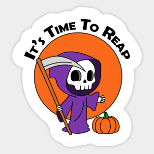 It's Time To Reap Halloween Spooky Grim Reaper Trick Or Treat Festive Design Sticker